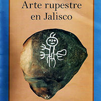 Arte Rupestre en Jalisco por Joseph Mountjoy